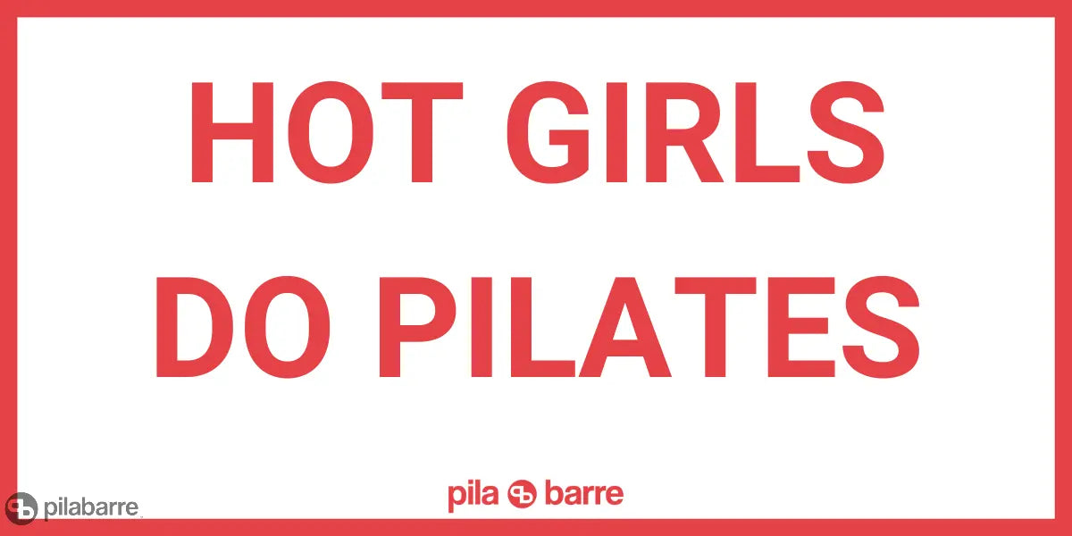 HOT GIRLS DO PILATES Sticker  My Store Pila-Barre 