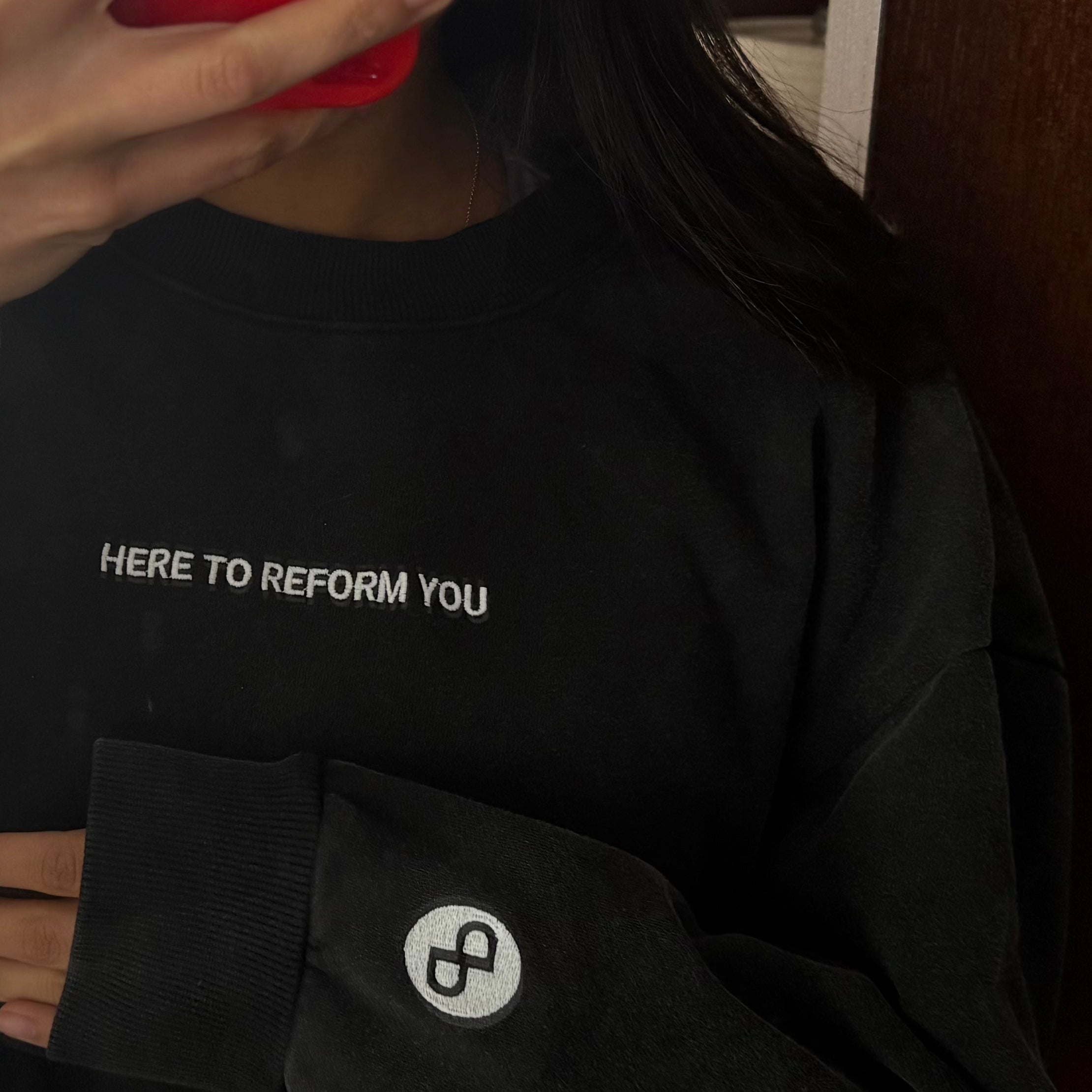 Here To Reform You Crewneck