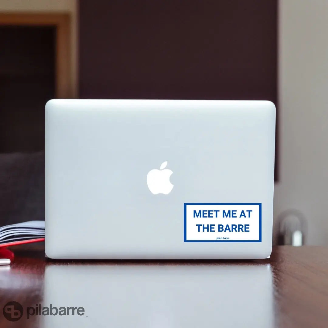 MEET ME AT THE BARRE Sticker  My Store Pila-Barre 